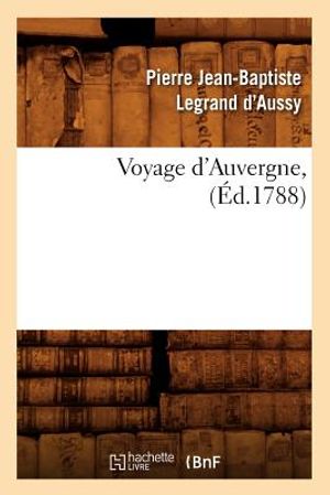 Voyage d'Auvergne, (&Eacute;d.1788) image number 0