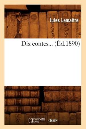 Dix Contes (&Eacute;d.1890) image number 0
