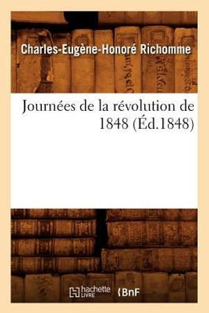 Journ&eacute;es de la R&eacute;volution de 1848, (&Eacute;d.1848) image number 0