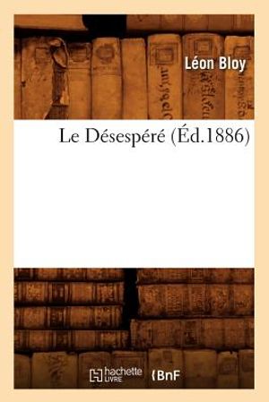 Le D&eacute;sesp&eacute;r&eacute; (&Eacute;d.1886) image number 0