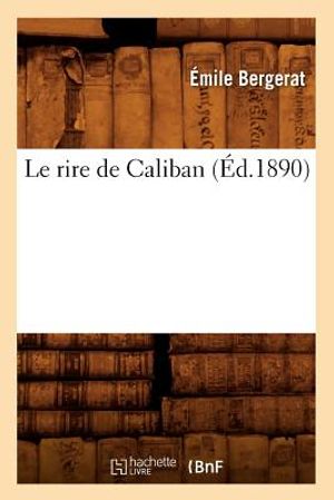 Le Rire de Caliban (&Eacute;d.1890) image number 0