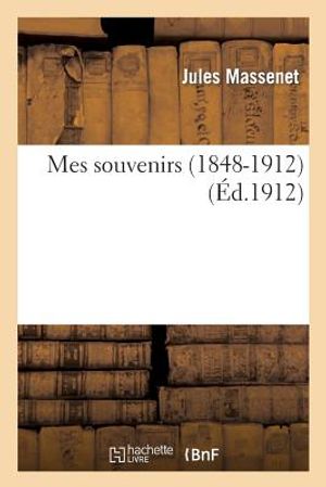Mes Souvenirs (1848-1912) image number 0