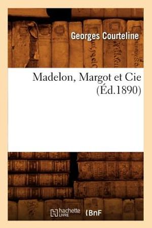 Madelon, Margot Et Cie (&Eacute;d.1890) image number 0
