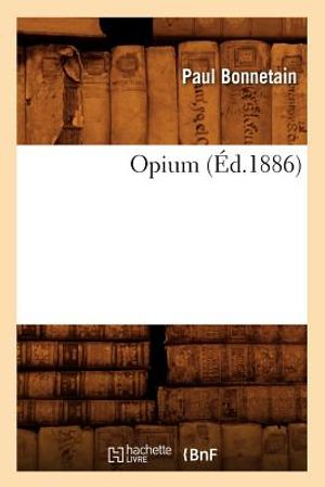 Opium (&Eacute;d.1886) image number 0