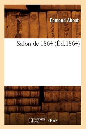 Salon de 1864 (&Eacute;d.1864) image number 0