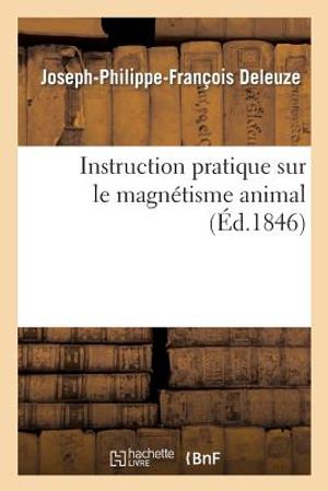 Instruction Pratique Sur Le Magn&eacute;tisme Animal image number 0