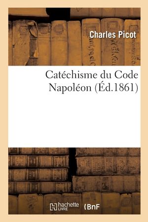 Cat&eacute;chisme Du Code Napol&eacute;on image number 0