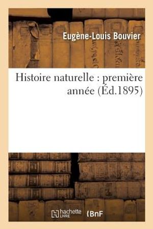 Histoire Naturelle: Premi&egrave;re Ann&eacute;e image number 0
