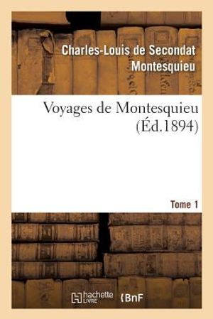 Voyages de Montesquieu. Tome 1 image number 0