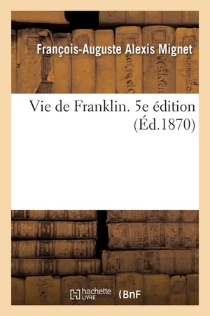 Vie de Franklin. 5e &Eacute;dition image number 0