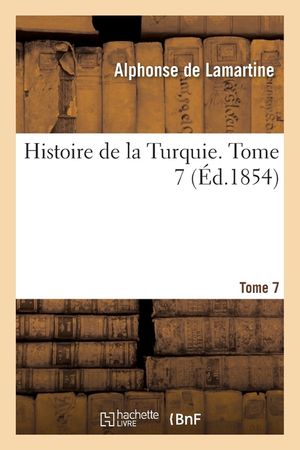 Histoire de la Turquie. Tome 7 image number 0