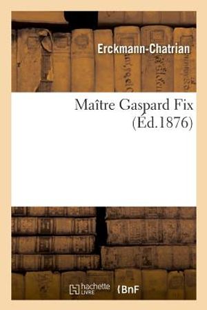 Ma&icirc;tre Gaspard Fix image number 0