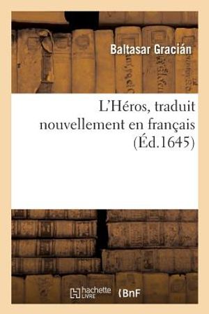 L'H&eacute;ros, Traduit Nouvellement En Fran&ccedil;ais image number 0