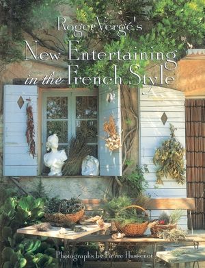 Roger Verge's New Entertaining in the French Style image number 0