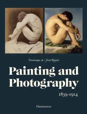 Painting and Photography: 1839-1914 image number 0