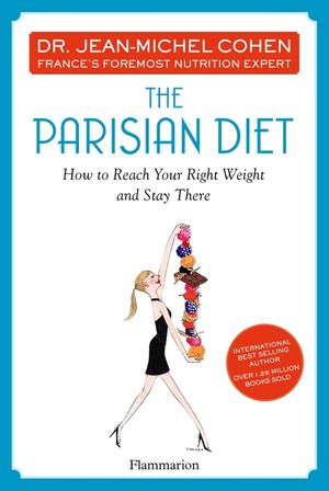 The Parisian Diet: How to Reach Your Right Weight and Stay There image number 0