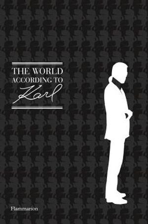 The World According to Karl: The Wit and Wisdom of Karl Lagerfeld image number 0