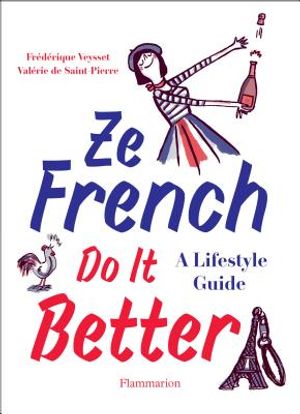 Ze French Do It Better: A Lifestyle Guide image number 0