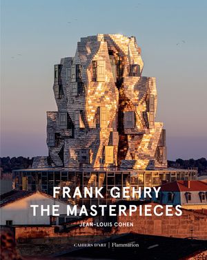 Frank Gehry: The Masterpieces image number 0