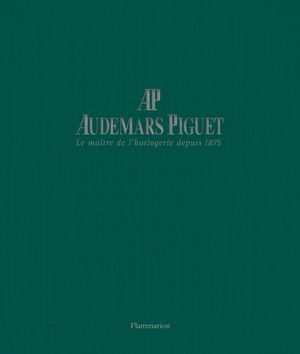 Audemars Piguet: Master Watchmaker Since 1875 image number 0