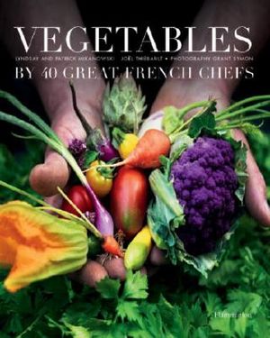 Vegetables by 40 Great French Chefs image number 0
