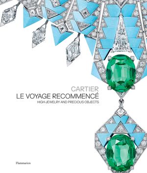 Cartier: Le Voyage Recommenc&eacute;: High Jewelry and Precious Objects image number 0
