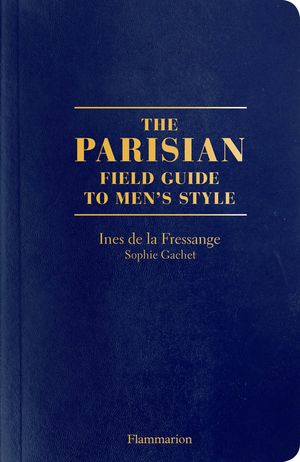 The Parisian Field Guide to Men's Style image number 0
