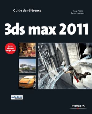 3ds max 2011: Couvre 3ds max design 2001 image number 0