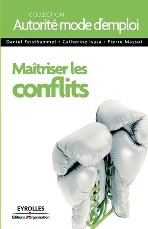 Ma&icirc;triser les conflits image number 0