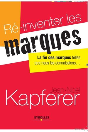 R&eacute;-inventer les marques: La fin des marques telles que nous les connaissons image number 0