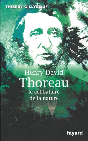 Henry David Thoreau, le c&eacute;libataire de la nature image number 0