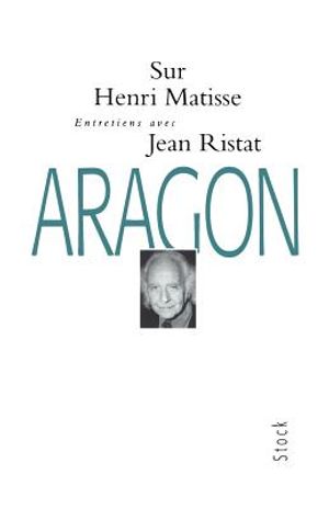Sur Henri Matisse: Entretiens Avec Jean Ristat image number 0