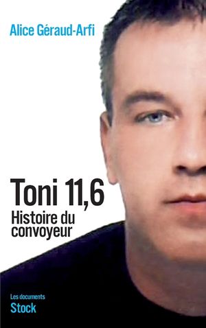 Toni 11,6: Histoire Du Convoyeur image number 0