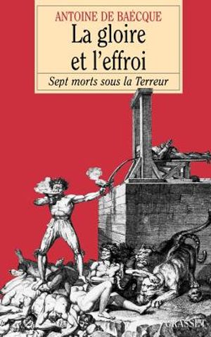 La Gloire Et L'Effroi: Sept Morts Sous La Terreur image number 0