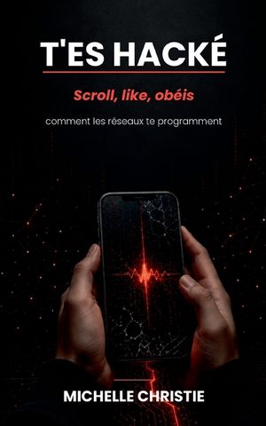 T'Es Hack&eacute;: Scroll, like, ob&eacute;is. Comment les r&eacute;seaux te programment image number 0