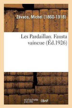 Les Pardaillan. Fausta Vaincue image number 0