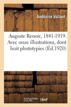 Auguste Renoir, 1841-1919. Avec Onze Illustrations, Dont Huit Phototypies image number 0