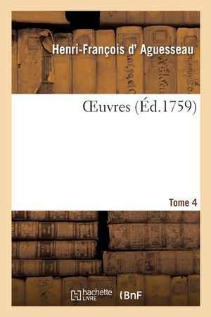 Oeuvres. Tome 4 image number 0