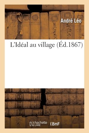 L'Id&eacute;al Au Village image number 0