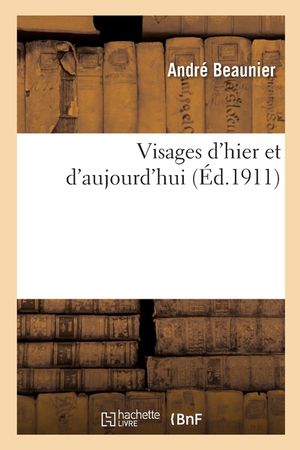 Visages d'Hier Et d'Aujourd'hui image number 0