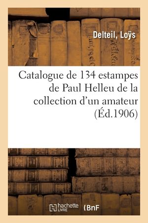 Catalogue de 134 Estampes de Paul Helleu de la Collection d'Un Amateur image number 0