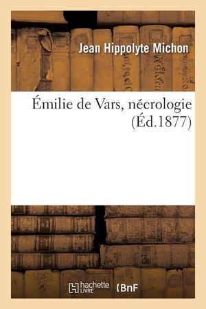 &Eacute;milie de Vars, N&eacute;crologie image number 0