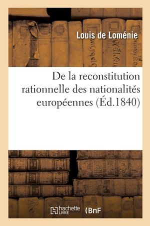 de la Reconstitution Rationnelle Des Nationalit&eacute;s Europ&eacute;ennes image number 0