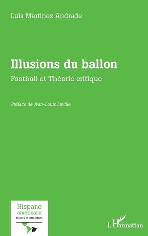 Illusions du ballon: Football et Th&eacute;orie critique image number 0