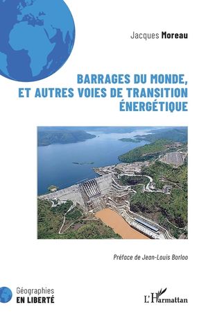 Barrages du monde, et autres voies de transition &eacute;nerg&eacute;tique image number 0