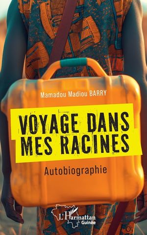 Voyage dans mes racines: Autobiographie image number 0