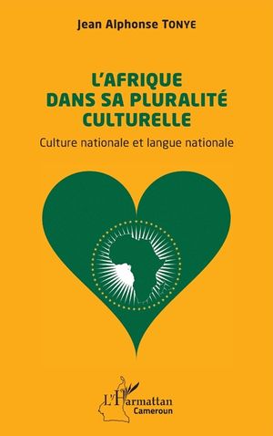 L'Afrique dans sa pluralit&eacute; culturelle: Culture nationale et langue nationale image number 0