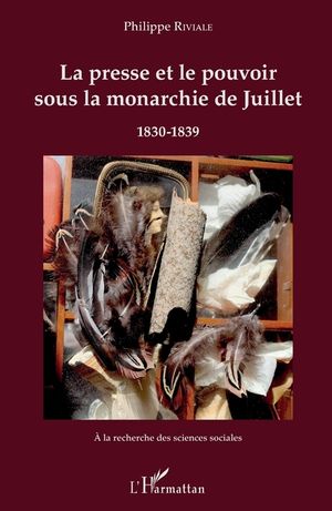 La presse et le pouvoir sous la monarchie de Juillet: 1830-1839 image number 0