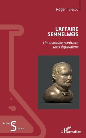 L'Affaire Semmelweis: Un scandale sanitaire sans &eacute;quivalent image number 0