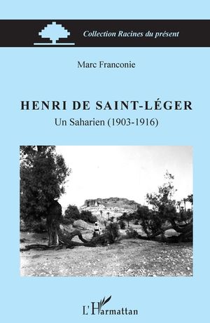 Henri de Saint-L&eacute;ger: Un Saharien (1903-1916) image number 0
